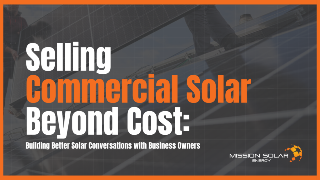 Commercial solar sales strategies beyond cost discussion.