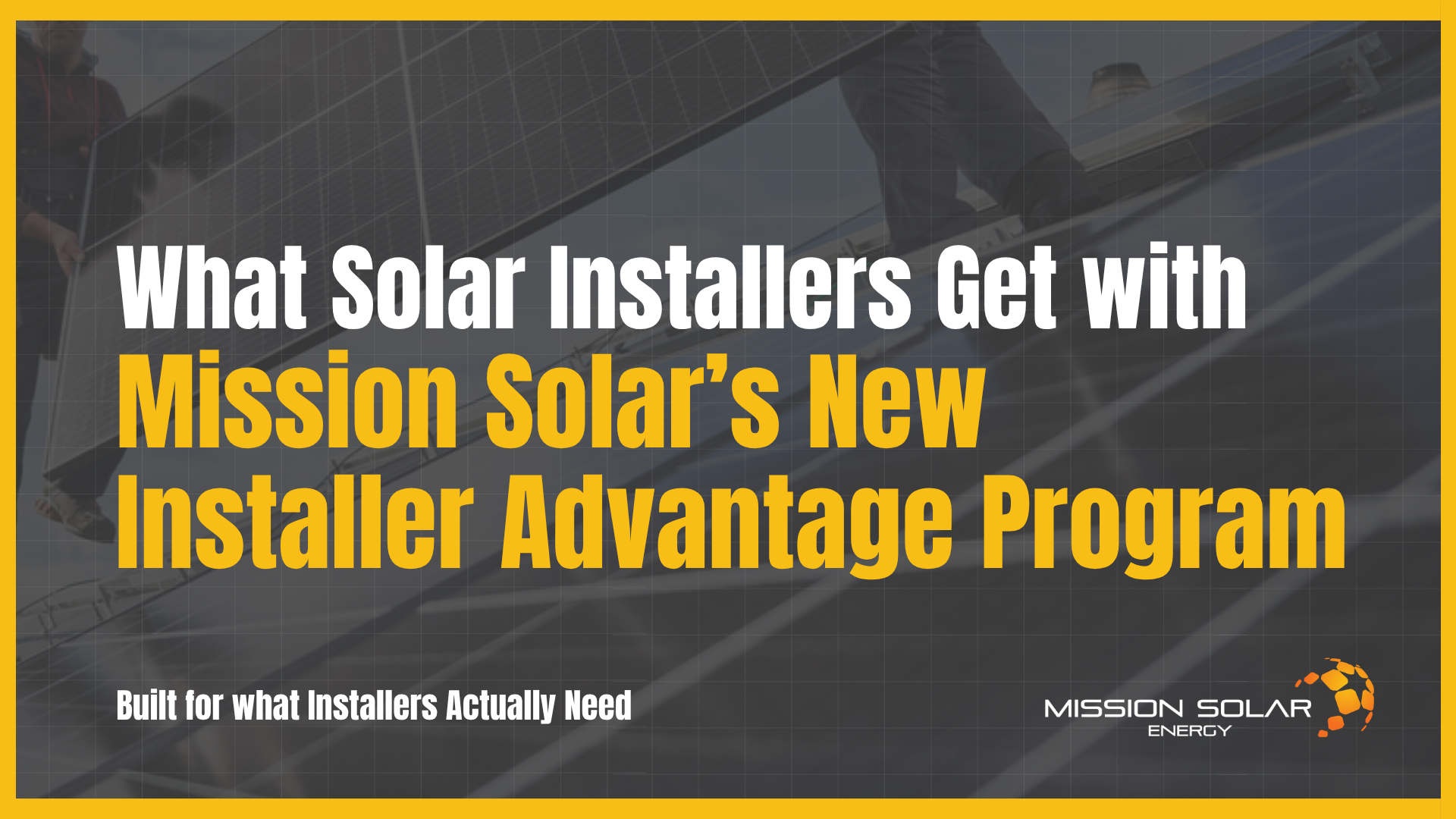 Solar installers with Mission Solar Advantage Program banner